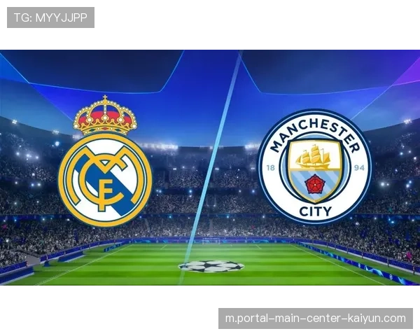 皇马主场三球完胜曼城 巴尔韦德帽子戏法主导关键战役 皇马主场三球完胜曼城 巴尔韦德帽子戏法主导关键战役